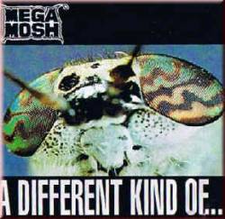 Mega Mosh : A Different Kind Of... Meat